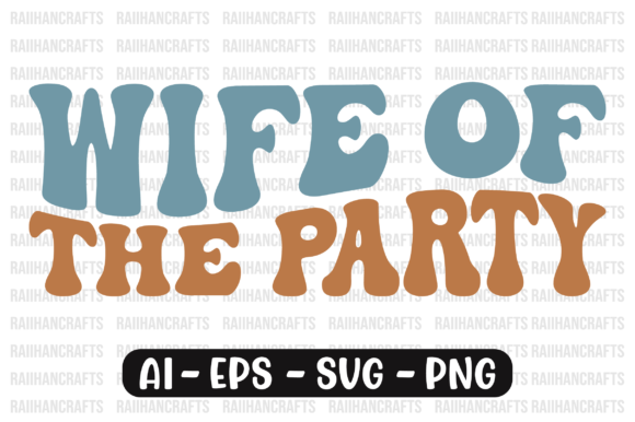 Download Wife of the Party Retro Wavy Design Svg - Retro wavy design Collection