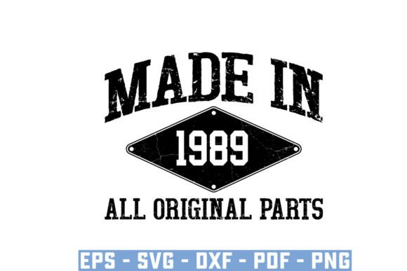 Download Made in 1989 All Original Parts Svg - 1989 Collection