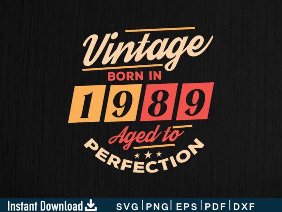 Download Vintage Born in 1989 Aged to Perfection - 1989 Collection