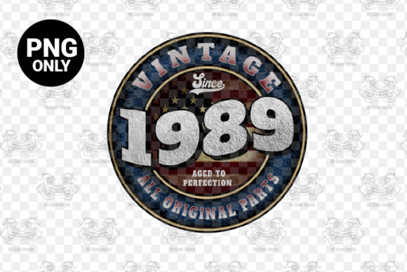 Download Since 1989 Aged Perfection Sublimation - 1989 Collection